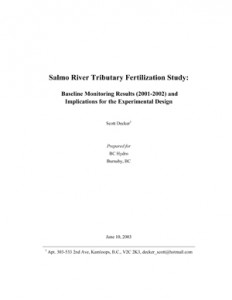 Salmo River Tributary Fertilization Study: Baseline Monitoring Results (2001-2002) and Implications for the Experimental Design